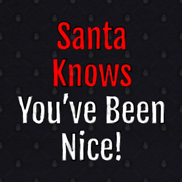 Santa Knows You've Been Nice - Christmas charm (Black Edition) by QuotopiaThreads